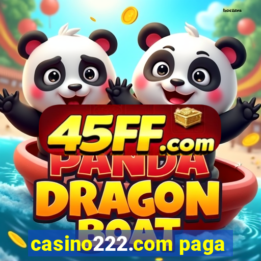 casino222.com paga